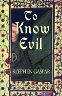 Cover of To Know Evil by Stephen Gaspar